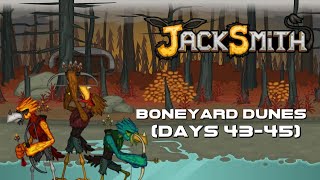 EB Plays Jacksmith  Boneyard Dunes Days 4345 [upl. by Garmaise]