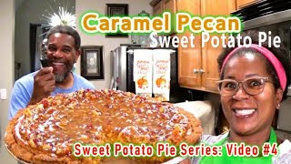 Caramel Pecan Sweet Potato Pie Series Video 4  This is DEFINTIELY 1 So Far Out of The Series😮 [upl. by Durkin]