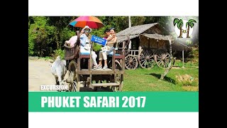 Phuket Safari 2017 [upl. by Manvell]