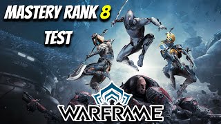 WARFRAME Mastery Rank 8 Test 4K 60FPS [upl. by Unni]