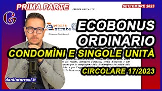 ECOBONUS ORDINARIO 2023 I punti principali nella Circolare 172023  PARTE 1 [upl. by Oniratac]