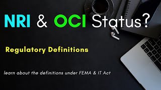 NRI and OCI Status  Regulatory definitions [upl. by Hanala]