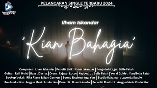 Pelancaran Single Terbaru Ilham Iskandar  Kian Bahagia [upl. by Anilorac]