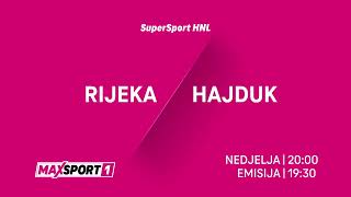 MAXSport najava RIJEKA vs HAJDUK 8 kolo SuperSport HNL 2425 [upl. by Inaffyt64]