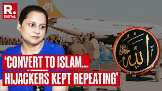 IC 814 Kandahar Hijack Survivor Reveals Hijackers Asked Passengers To Adopt Islam [upl. by Erlandson]