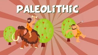 Paleolithic  Educational Video for Kids [upl. by Oiuqise]