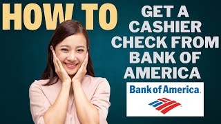 How to Get a Cashier’s Check from Bank Of America l Double Z [upl. by Yenruoj392]