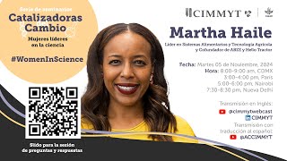 Catalizadoras del cambio mujeres líderes en la ciencia  Martha Haile [upl. by Ursola829]