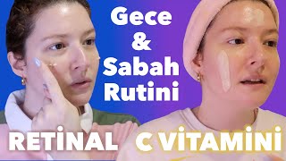 Gece Retinal Rutini🌙 amp Sabah C Vitamini Rutini ☀️ │Hangi İçerikleri Birleştiriyorum [upl. by Hagai556]