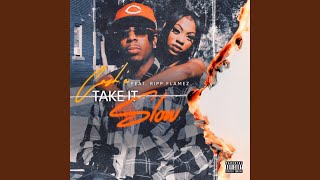 Take it slow feat Ripp Flamez [upl. by Tabib]