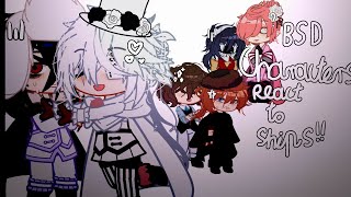 Bsd characters react to ships [upl. by Philip169]