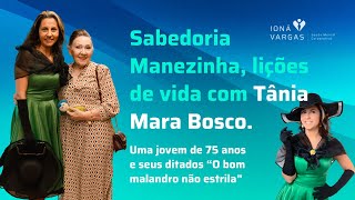 Sabedoria manezinha O bom malandro não estrila e outras lições de uma mãe com Dona Tânia M Bosco [upl. by Ahsile]