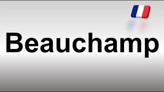 How to Pronounce Beauchamp [upl. by Maon150]