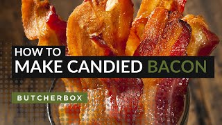 Perfect Candied Bacon in 6 Easy Steps [upl. by Yniattirb]