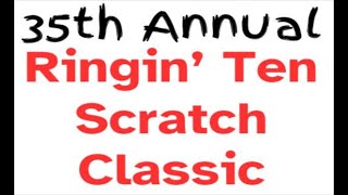 35th Annual Ringin Ten Scratch Classic  32324  1245M Qualifying [upl. by Shiff]