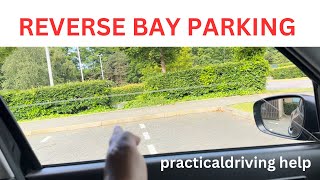 Reverse Bay Parking  practicaldriving help [upl. by Ordnaxela]