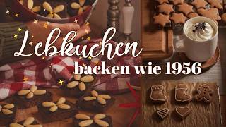 Honigkuchen 🍯 amp Mandellebkuchen  Rezepte von 1956  eine weihnachtliche Zeitreise 🎄✨ [upl. by Assilana]