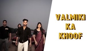 Valmiki Ka Khoof  Valmiki New Song 2023  Lovely Valmiki  Tushar Kasna [upl. by Airt]