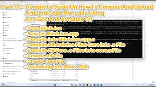 A Complete Guide on How To Compile and Upload Arduino Code Manually Using AVRGCC and AVRDUDE CLI [upl. by Reinhardt]