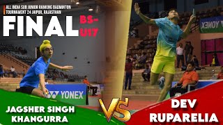 Dev Ruparelia Vs Jagsher Singh Khangurra  All India Sub Junior Ranking Badminton Tournament Final [upl. by Alvera]