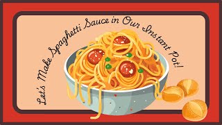 Lets Make Spaghetti Sauce Using the Instant Pot YUM [upl. by Giustino]