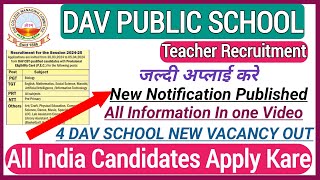 4 DAV SCHOOL VACANCY 2024  DAV PUBLIC SCHOOL NEW VACANCY 2024  AFTER CBT QUALIFIED DAV VACANCY 🔥 [upl. by Tnahsarp]