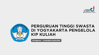 PERGURUAN TINGGI SWASTA DI YOGYAKARTA PENGELOLA KIP KULIAH [upl. by Nepets]