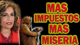 MAS IMPUESTOS MAS MISERIA unos se hacen ricos y tú mas pobre [upl. by Dibru898]