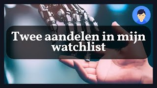 Twee aandelen uit mijn watchlist [upl. by Oribel]