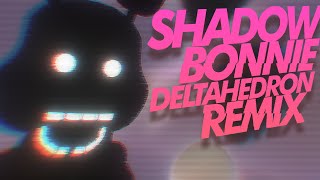 FNAF SONG quotShadow Bonnie Remixquot  Remake [upl. by Dadirac]