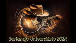 Sertanejo Universtário 2024 [upl. by Eliath]