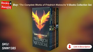 The Complete Works of Friedrich Nietzsche 6 Books Collection [upl. by Arjan]