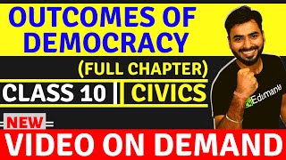 OUTCOMES OF DEMOCRACY FULL CHAPTER  CLASS 10 CIVICS [upl. by Jodie]