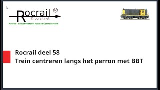 Rocrail deel 58 Je trein centreren langs het perron met BBT [upl. by Inait]