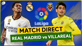 🔴REAL MADRID  VILLAREAL LIVE  SUIVEZ EN DIRECT LA LIGA ESPAGNOLE [upl. by Berlauda]