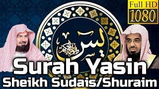 Surah Yasin Full سورة يس Sheikh SudaisShuraim  English Translation [upl. by Jarus593]