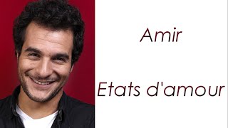 Amir  Etats damour  Paroles [upl. by Chernow]