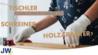 Die Schreiner Ausbildung im Überblick [upl. by Slaughter]