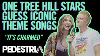 One Tree Hill Stars Guess Iconic Theme Songs  PEDESTRIANTV [upl. by Heng272]