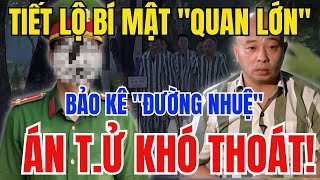 TIẾT LỘ BÍ MẬT quotTRÙM CUỐIquot Bảo kê Giang Hồ ĐƯỜNG NHUỆ Lộng Hành ÁN TỬ CÒN ÍT [upl. by Inaoj]