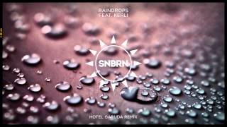 SNBRN feat Kerli  Raindrops Hotel Garuda Remix Cover Art [upl. by Anela]