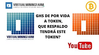 🔴 VirtualMiningFarm 🔴 TOKEN GHS Que le dará valor a este TOKEN [upl. by Rockefeller]