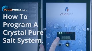 How To Program A Crystal Pure Salt System [upl. by Jaan]