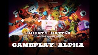 Bounty Battle GameplayAlpha [upl. by Nohsauq767]