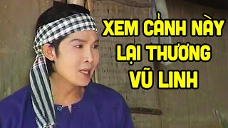 Bật Khóc Khi Vũ Linh bị chèn ép trở về trả hết món nợ và uất ức  Cải Lương Xưa Vũ Linh Hay Nhất [upl. by Baillieu]