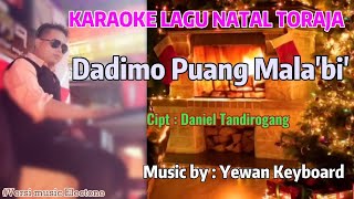 Karaoke Lagu Natal Toraja  Dadimo Puang Malabi  Versi music Electone Arr  Yewan keyboard [upl. by Nohsreg504]