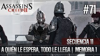 Assassins Creed 2  Walkthrough Español  Secuencia de ADN 11  A quién espera todo le llega 1 [upl. by Gilli138]