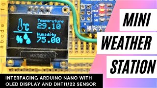 Mini weather station using Arduino Nano DHT1122 Sensor and 096quot Oled Screen [upl. by Ainirtak]