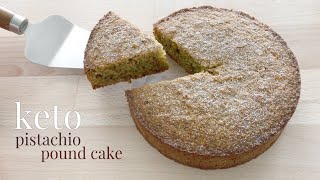 Keto Pistachio Pound Cake [upl. by Burman]