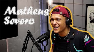 Matheus Severo  Tamo Junto Ep 25 [upl. by Adur]